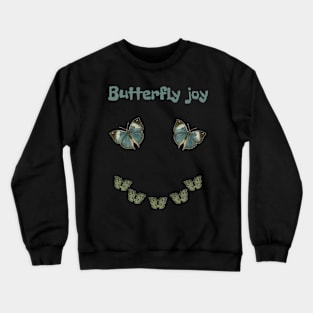 Butterfly joy Crewneck Sweatshirt